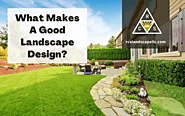 What Makes A Good Landscape Design | Portland, OR