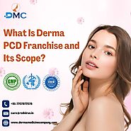 What is Derma PCD Franchise and It's Scope? | Journal