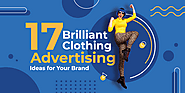 17 Brilliant Clothing Advertisement Ideas for Your Brand