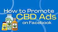 How to Promote CBD Ads on Facebook? Tips for Best Practices