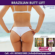 Brazilian Butt Lift Procedure cost in India