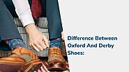 The Difference Between Oxford And Derby Shoes. PowerPoint Presentation.