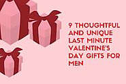 9 Thoughtful And Unique Last Minute Valentine’s Day Gifts For Men - Thrive Blogging