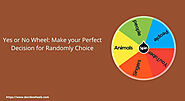 Yes or No Wheel: Make Your Perfect Decision for Randomly Choice