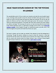 PPT - HAVE YOUR FUTURE KNOWN BY THE TOP PSYCHIC IN LONDON PowerPoint Presentation - ID:10342525
