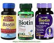 Biotin Benefits for Your Body - Philadelphia Holistic Clinic Dr. Victor Tsan