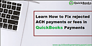 How to Fix rejected ACH payments or fees in QuickBooks Payments?