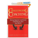 Challenging Coaching: Going Beyond Traditional Coaching to Face the FACTS: John Blakey, Ian Day: 9781904838395: Amazo...