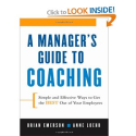 A Manager's Guide to Coaching: Simple and Effective Ways to Get the Best From Your Employees: Anne Loehr, Brian Emers...