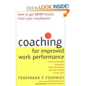 Coaching for Improved Work Performance, Revised Edition: Ferdinand Fournies, Ferdinand F. Fournies: 9780071352932: Am...