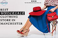 Best Wholesale Clothing Store In Manchester