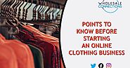 Points to Know Before Starting an Online Clothing Business