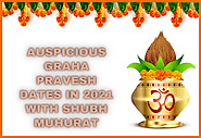 Auspicious Graha Pravesh Dates in 2021 with Shubh Muhurat | by Smita More | Mar, 2021 | Medium