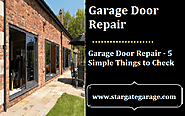 Garage Door Repair - 5 Simple Things to Check