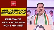 Maharashtra: Anil Deshmukh steps down, Dilip Walse Patil to be new home minister