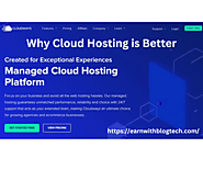 Why Cloud Hosting is Better: Best Benefits and Advantages