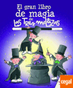 El gran libro de magia de "Las tres mellizas"