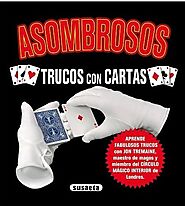 Asombrosos trucos con cartas