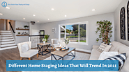 Different home staging ideas that will trend in 2021 - Blue Anchor Home Staging and Design