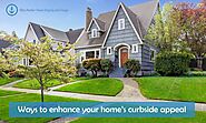 Ways to Enhance Your Home’s Curbside Appeal