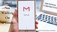 Is your Gmail Not Working on iPhone? Call 18009837116