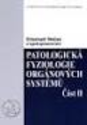 +Nečas, E. : Patologická fyziologie orgánových systémů 2. díl