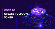 How Much Does It Cost to Create a Token on Polygon Network