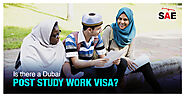 Study Abroad/Overseas Consultants — Is there a Dubai Post Study Work Visa?