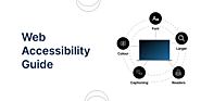 A Guide to Web Accessibility: Everything You Need to Know