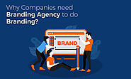Why Companies Need Branding Agency to Do Branding? - Kreativelion