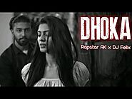 Download New Hindi Rap : DHOKA Rapstar AK Lyrics