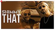 Download Punjabi Song : Shimmy That Shevy Lyrics