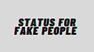 Status for Fake People 2021 - Status and Captions