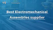 Electromechanical assembly manufacturers in USA