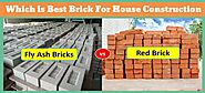 Fly Ash Bricks Vs Clay Bricks - Which Is Better?