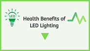 Health Benefits of LED Lighting