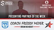 #SnipersEdgeChallenge - Week 8 - Freddy Meyer, Dream Big Hockey