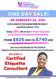 ONE DAY SALE ON OUR CERTFIED ETIQUETTE CONSULTANT MASTER CLASS. BECOME AN ETIQUETTE CONSULT!