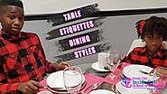 Table Etiquette Dining Styles by Jackie Vernon-Thompson