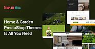 Home and Garden PrestaShop Themes is all You Need To Build a Robust Online Store