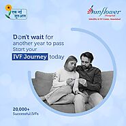 Start Your IVF Journey at Sunflower Hospital