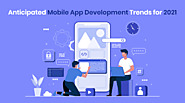 Top Mobile App Development Trends to look in 2021 [Android and iOS]