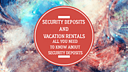 Useful Tips on Security Deposit and Vacation Rentals | Likizo Lettings