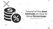 Tutorial of The Best Methods on How to Solve Percentage - Statanalytica