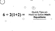Quick Tips on How to Solve Math Equations - Statanalytica