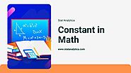 A Useful Guide on What is Constant in Math And Its Types - Statanalytica