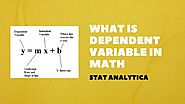 Most Prominent Guide on What Is Dependent Variable In Math