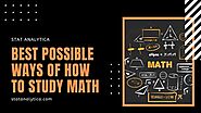 Best Possible Ways of How to Study Math - Statanalytica