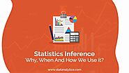 Statistics Inference : Why, When And How We Use it? - Statanalytica