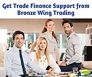 Get Trade Finance Support from Bronze Wing Trading